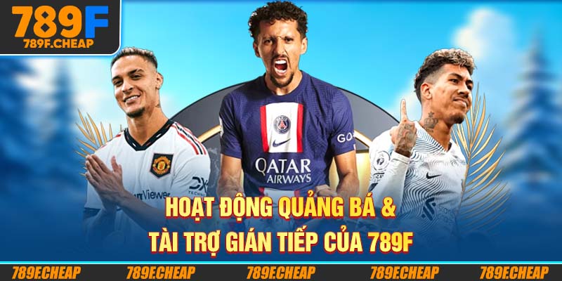 789F có hợp tác với giải đấu thể thao hoặc CLB nào không?
