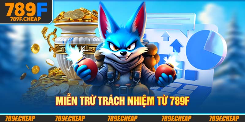 Miễn trừ trách nhiệm từ 789F