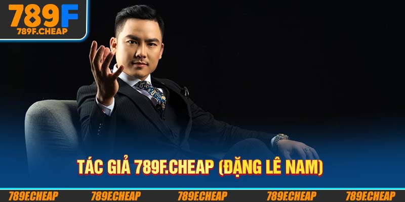 Tác giả 789F.CHEAP (Đặng Lê Nam)